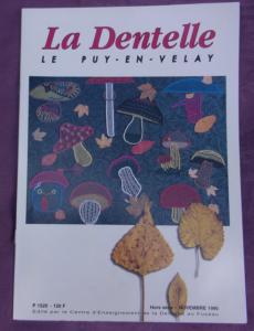 La Dentelle Le Puy en Velay, revue ancienne ,novembre 1995, hors-série